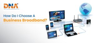 choose a business broadband