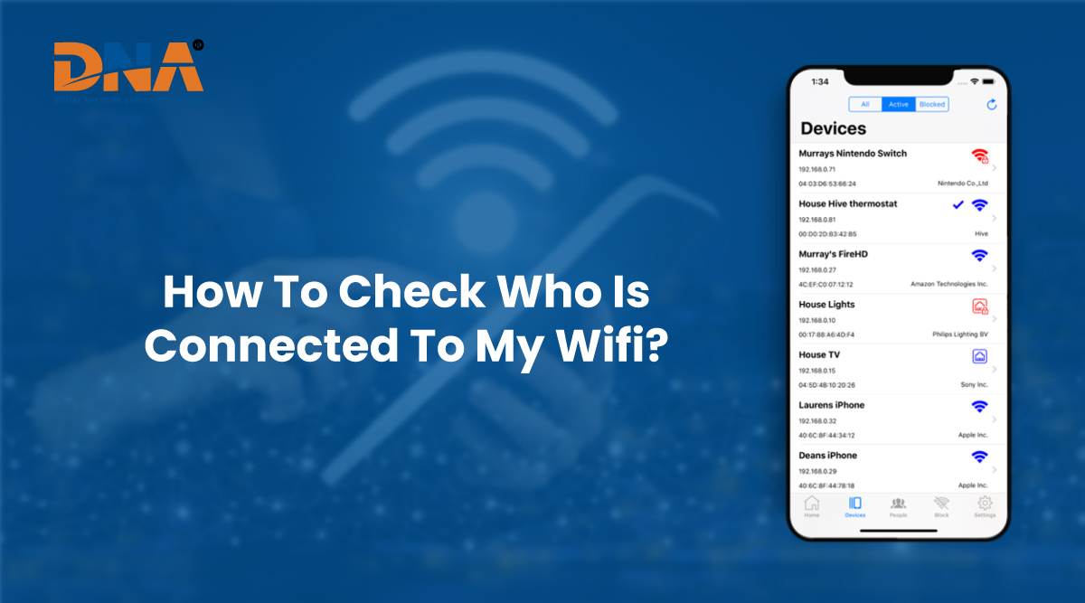 How to Check Who Is Connected to My WiFi?