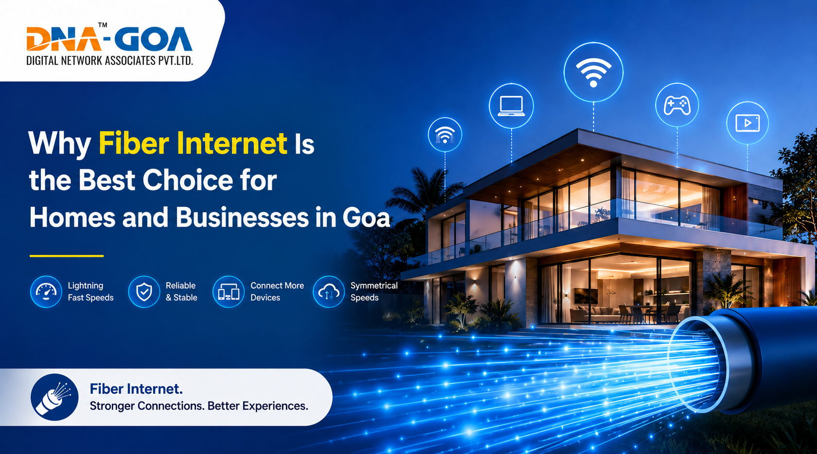 Why Fiber Internet Is the Best Choice for Homes and Businesses in Goa